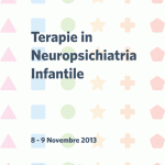 TERAPIE IN NEUROPSICHIATRIA INFANTILE_8/9 nov 2013